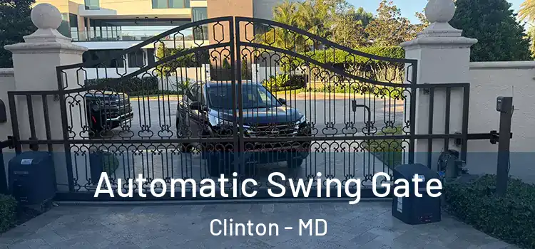 Automatic Swing Gate Clinton - MD