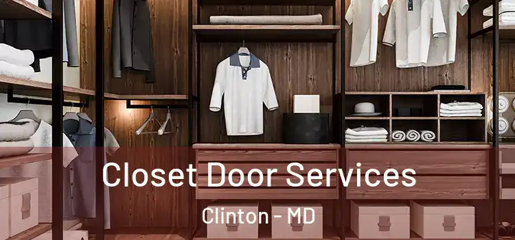 Closet Door Services Clinton - MD