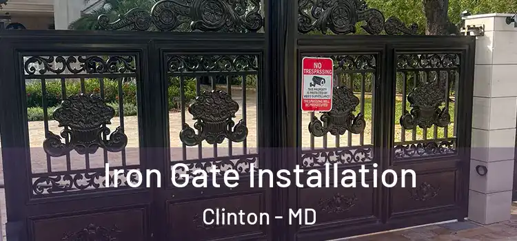 Iron Gate Installation Clinton - MD
