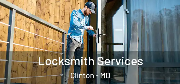 Locksmith Services Clinton - MD