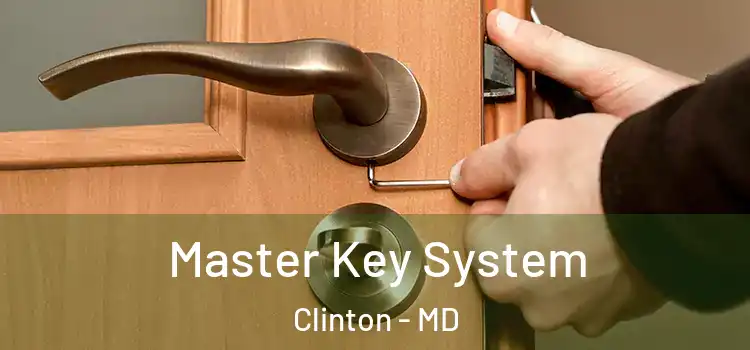 Master Key System Clinton - MD