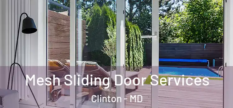 Mesh Sliding Door Services Clinton - MD