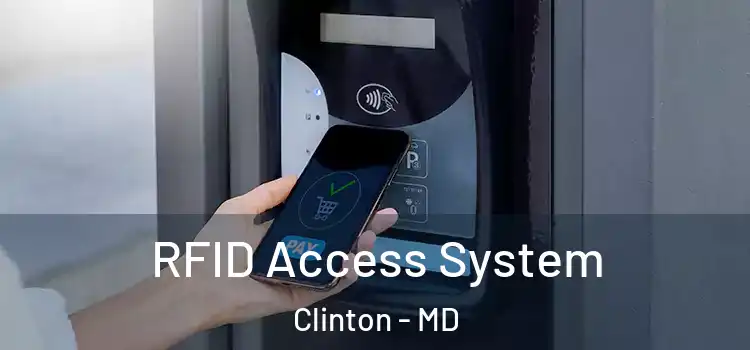 RFID Access System Clinton - MD