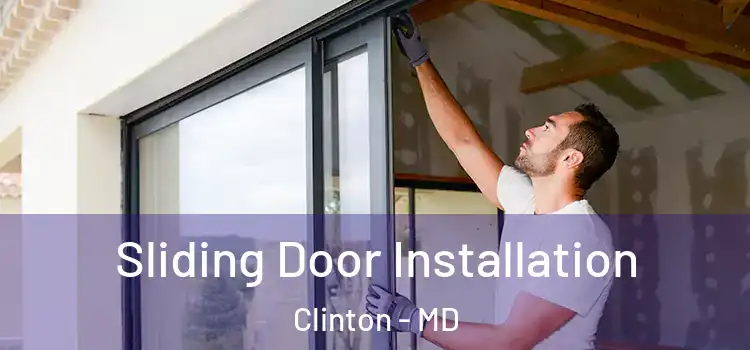 Sliding Door Installation Clinton - MD